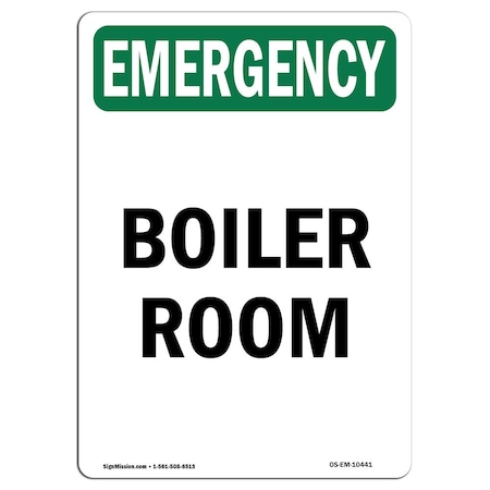 Signmission Safety Sign, OSHA EMERGENCY, 10" Height, Boiler Room, Portrait OS-EM-D-710-V-10441